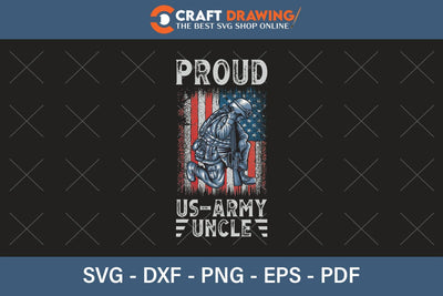 Proud Us Army Uncle Svg Png Cutting Printable Files SVG Debashish Barman 