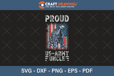 Proud Us Army Uncle Svg Png Cutting Printable Files SVG Debashish Barman 