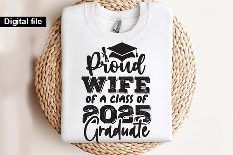 Proud wife of a class of 2025 graduate, Graduate wife t shirt svg SVG Isabella Machell 