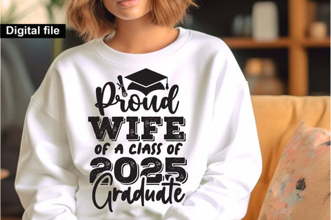 Proud wife of a class of 2025 graduate, Graduate wife t shirt svg SVG Isabella Machell 