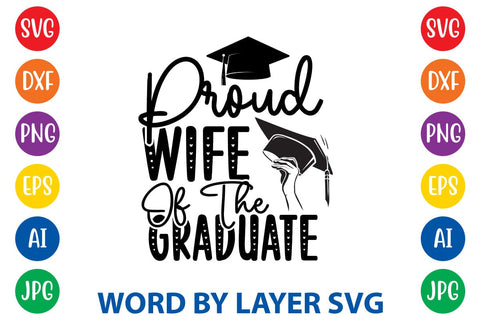 Proud Wife Of A Graduate svg design SVG Rafiqul20606 