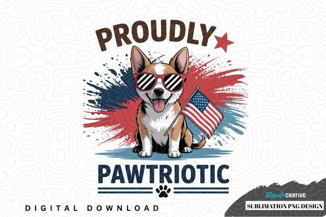 Proudly pawtriotic dog sublimation png design Sublimation Regulrcrative 