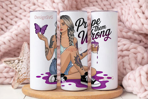 Prove Them Wrong 20oz Tumbler Wrap Sublimation DesignSVG 