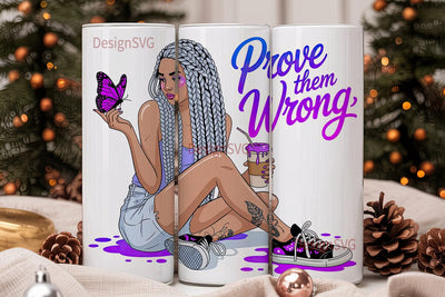 Prove Them Wrong 20oz Tumbler Wrap Sublimation DesignSVG 