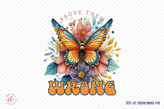 Prove Them Wrong - Positive Quote Sublimation Sublimation CraftLabSVG 