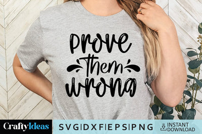 Prove them wrong SVG Crafty Ideas 