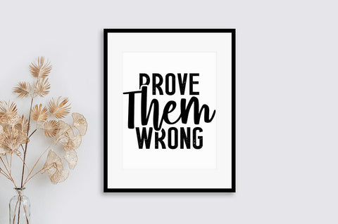 Prove them wrong SVG Design SVG Designangry 