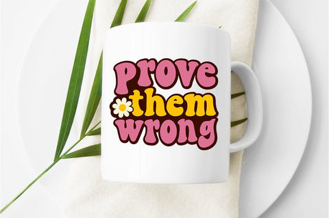 Prove them wrong SVG Design SVG Designangry 