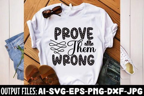 Prove Them Wrong SVG DESIGN SVG Rafiqul20606 