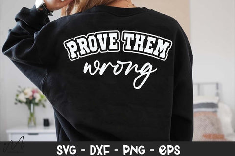 Prove Them Wrong SVG, Motivational Quote, Inspirational Design, Digital Download Prove Them Wrong SVG File, Empowering Quote, Cricut Cut File, Printable Craft Design SVG Isabella Machell 