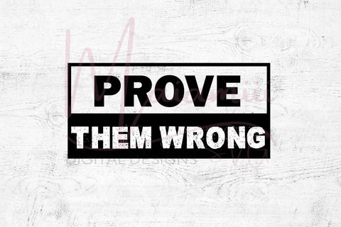 Prove Them Wrong SVG | Motivational Quote SVG PNG DXF EPS | Gym Shirt Design for Cricut | Fitness Inspiration Cut File SVG MaiamiiiSVG 