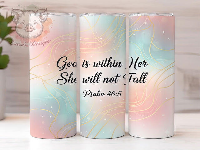 Psalm 465 Christian Faith Tumbler, Bible Verse Wrap, 20Oz Skinny Tumbler, Christian Sublimation Design, Faith-Inspired Tumbler, God Is Within Her Wrap, Spiritual Floral Tumbler Sublimation Lara' s Designs 