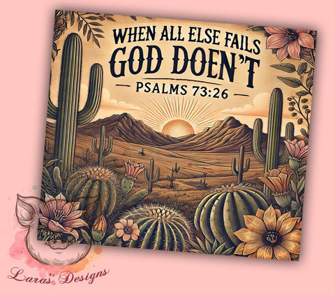 Psalms 7326 Tumbler Wrap, God Doesn’t Tumbler, Psalms 7326, 20oz Tumbler Wrap, Sublimation Design, Christian Gift, Inspirational Drinkware, Faith-Based Decor Sublimation Lara' s Designs 