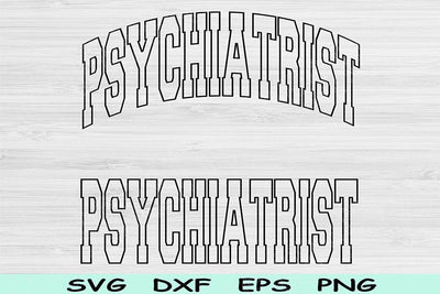 Psychiatrist Svg Dxf Cut Files, Psychiatrist Png, Psychologist Svg Files For Cricut, Psychology Shirt Svg Text Sublimation Digital Design SVG TiffsCraftyCreations 