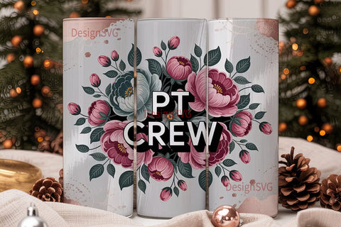 PT Crew Floral 20oz Tumbler Wrap Sublimation DesignSVG 