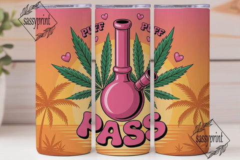 Puff Pass Bong 20oz Tumbler Wrap Sublimation sassyprint 