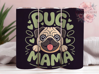 Pug Mama 20oz Tumbler, Pug Mama Quote, Pug Lover Gift, Pet Lover Wrap, 20oz Tumbler Wrap, Sublimation Design PNG, Cute Pug Wrap Sublimation Li Zamperini 