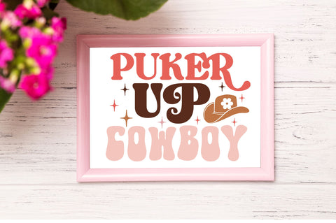 Puker up cowbody Svg Design SVG Regulrcrative 