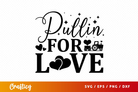 Pullin for love SVG Design SVG Designangry 