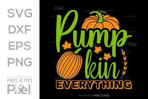 Pumpkin Everything SVG Thanksgiving Bundle Happy Autumn Hello Fall Thanksgiving Quote PET 00925 SVG ETC Craft 