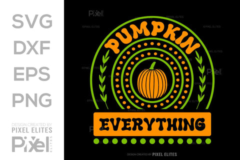 Pumpkin Everything SVG Thanksgiving Bundle Happy Autumn Hello Fall Thanksgiving Quote PET 00925 SVG ETC Craft 