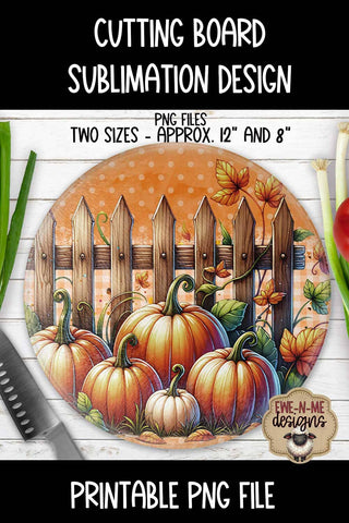 Pumpkin Fence Cutting Board Design | ROUND Sublimation Sublimation Ewe-N-Me Designs 