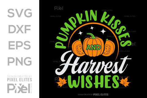 Pumpkin Kisses And Harvest Wishes SVG Thanksgiving Bundle Happy Autumn Hello Fall Thanksgiving Quote PET 00945 SVG ETC Craft 