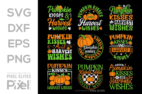 Pumpkin Kisses And Harvest Wishes SVG Thanksgiving Bundle Happy Autumn Hello Fall Thanksgiving Quote PET 00945 SVG ETC Craft 