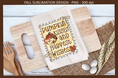 Pumpkin Kisses & Harvest Wishes, Autumn Sublimation Png Design, Digital Download Sublimation Keepsake Treasures Designs LLC. 