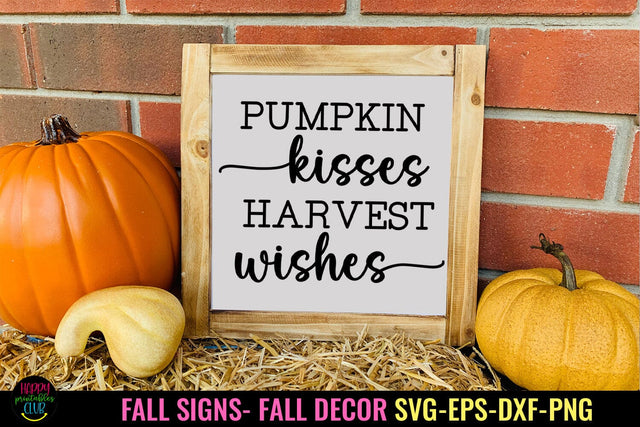 Pumpkin Kisses I Fall Sign SVG I Thanksgiving SVG SVG Happy Printables Club 