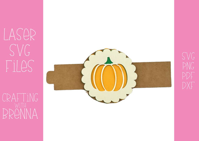 Pumpkin Napkin Ring Laser SVG File, Laser for Thanksgiving SVG Crafting With Brenna 