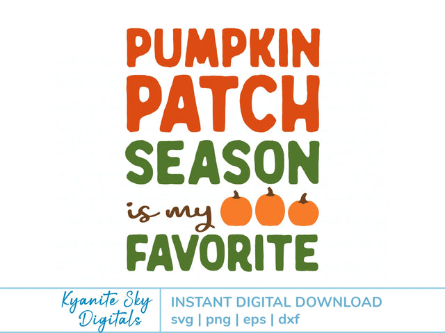 Pumpkin Patch Season is My Favorite SVG fall quote SVG Kyanite Sky Digitals 