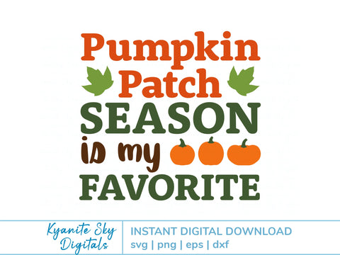 Pumpkin Patch SVG Favorite Season fall quote SVG Kyanite Sky Digitals 