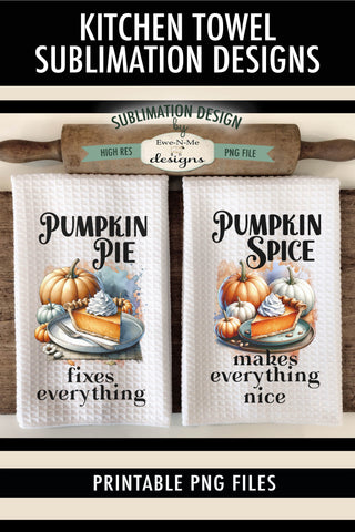 Pumpkin Pie Thanksgiving Kitchen Towel Sublimation Design Sublimation Ewe-N-Me Designs 