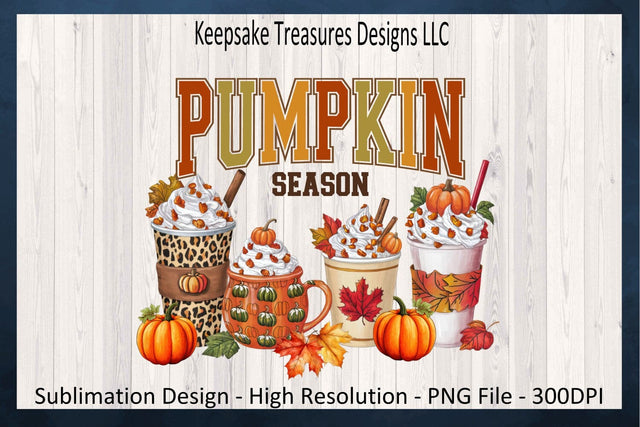 Pumpkin Season Fall Drinks Sublimation PNG Design Sublimation Keepsake Treasures Designs LLC. 