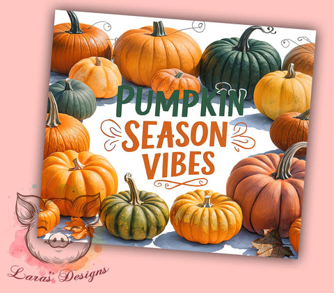 Pumpkin Season Vibes 20 oz Skinny Tumbler Sublimation Design, Straight & Tapered Tumbler Png, Fall Vibes Tumbler Png, Digital Download PNG Sublimation Lara' s Designs 
