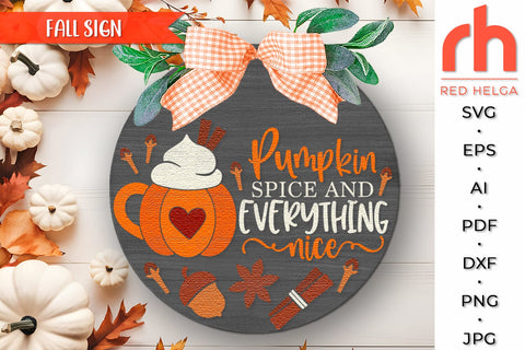 Pumpkin Spice and Everything Nice SVG, Fall Door Sign DXF SVG RedHelgaArt 