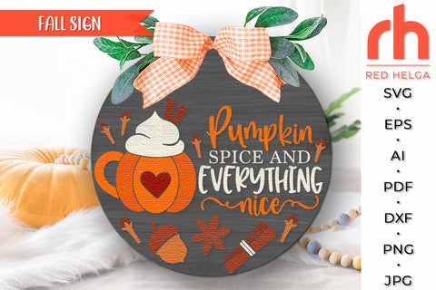Pumpkin Spice and Everything Nice SVG, Fall Door Sign DXF SVG RedHelgaArt 