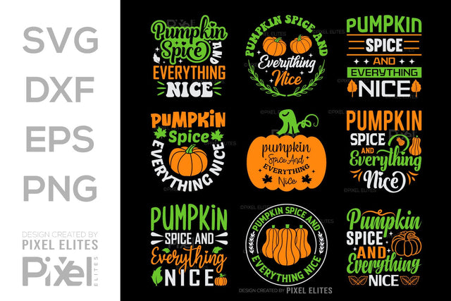 Pumpkin Spice And Everything Nice SVG Thanksgiving Bundle Happy Autumn Hello Fall Thanksgiving Quote PET 00946 SVG ETC Craft 