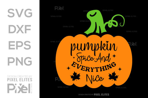 Pumpkin Spice And Everything Nice SVG Thanksgiving Bundle Happy Autumn Hello Fall Thanksgiving Quote PET 00946 SVG ETC Craft 