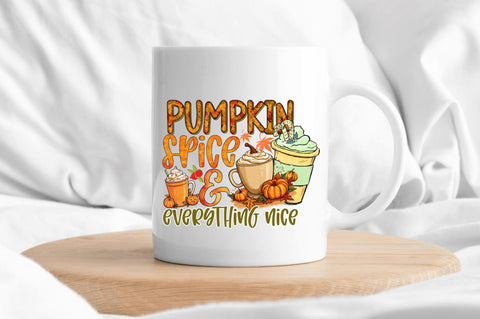 Pumpkin spice and everything Sublimation Design Sublimation Regulrcrative 