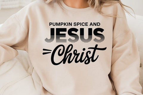 Pumpkin Spice And Jesus Christ SVG Angelina750 