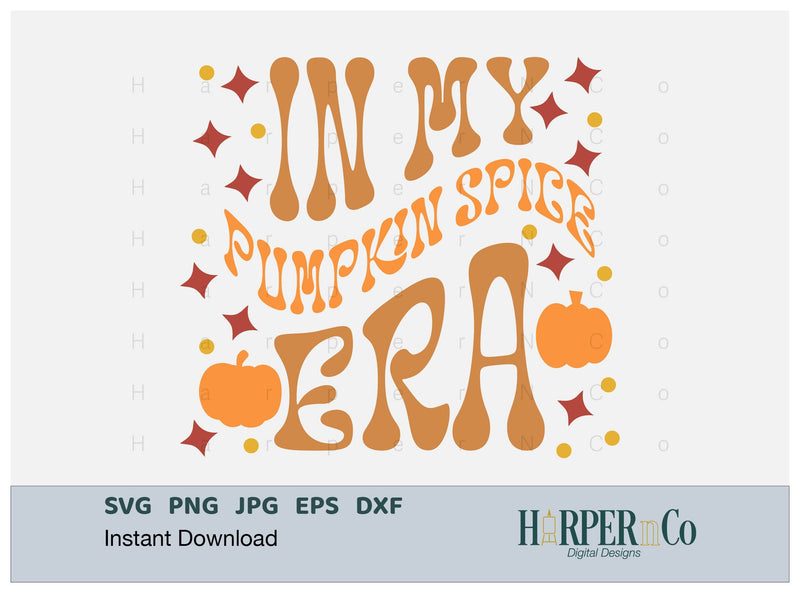 Pumpkin Spice Era 2 SVG PNG Cut EPS File SVG HarperNCo 