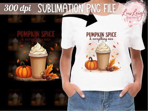 Pumpkin spice & everything nice Fall Sublimation PNG Sublimation Luvleigh Digitals 