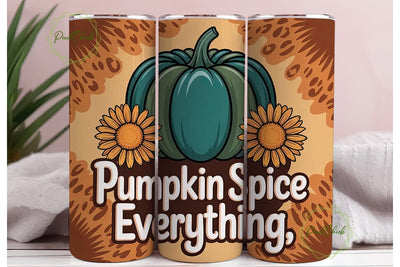 Pumpkin Spice Everything Tumbler Wrap Sublimation PixelChick 