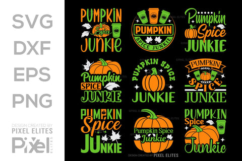 Pumpkin Spice Junkie SVG Thanksgiving Bundle Happy Autumn Hello Fall Thanksgiving Quote PET 00938 SVG ETC Craft 