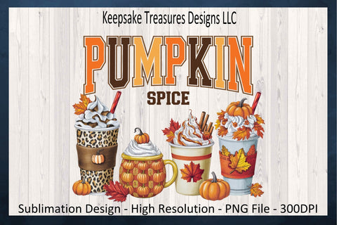Pumpkin Spice Latte Drinks Fall Sublimation PNG Design Sublimation Keepsake Treasures Designs LLC. 