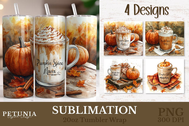 Pumpkin Spice Mama Tumbler Wrap | 20oz Sublimation Tumbler Sublimation Petunia Digital Design 