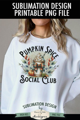 Pumpkin Spice Social Club | PNG Design for Sublimation DTF Sublimation Ewe-N-Me Designs 