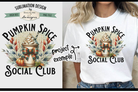 Pumpkin Spice Social Club | PNG Design for Sublimation DTF Sublimation Ewe-N-Me Designs 